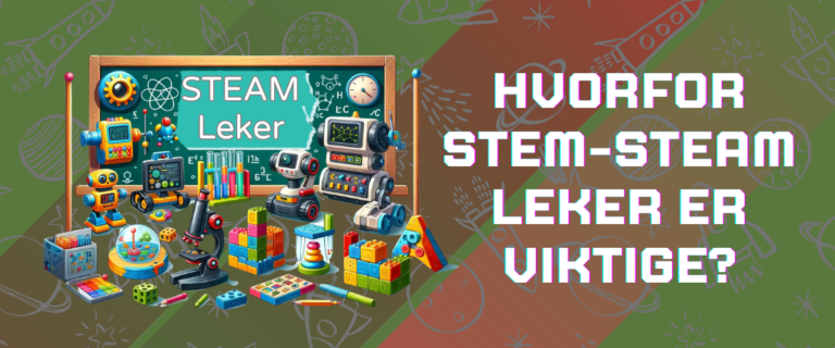 Hvorfor STEM-leker er viktige?