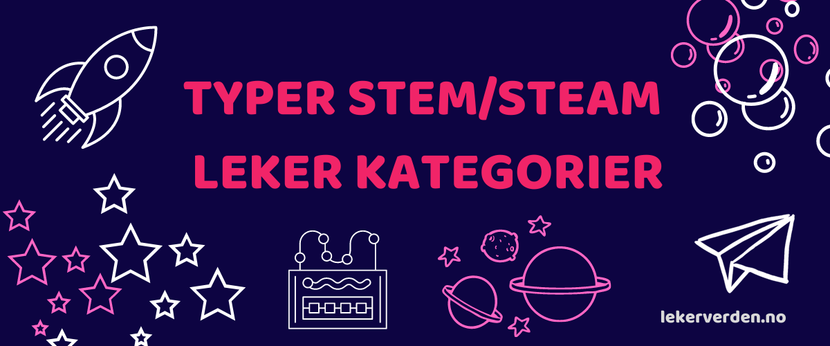Typer STEM/STEAM – leker kategorier