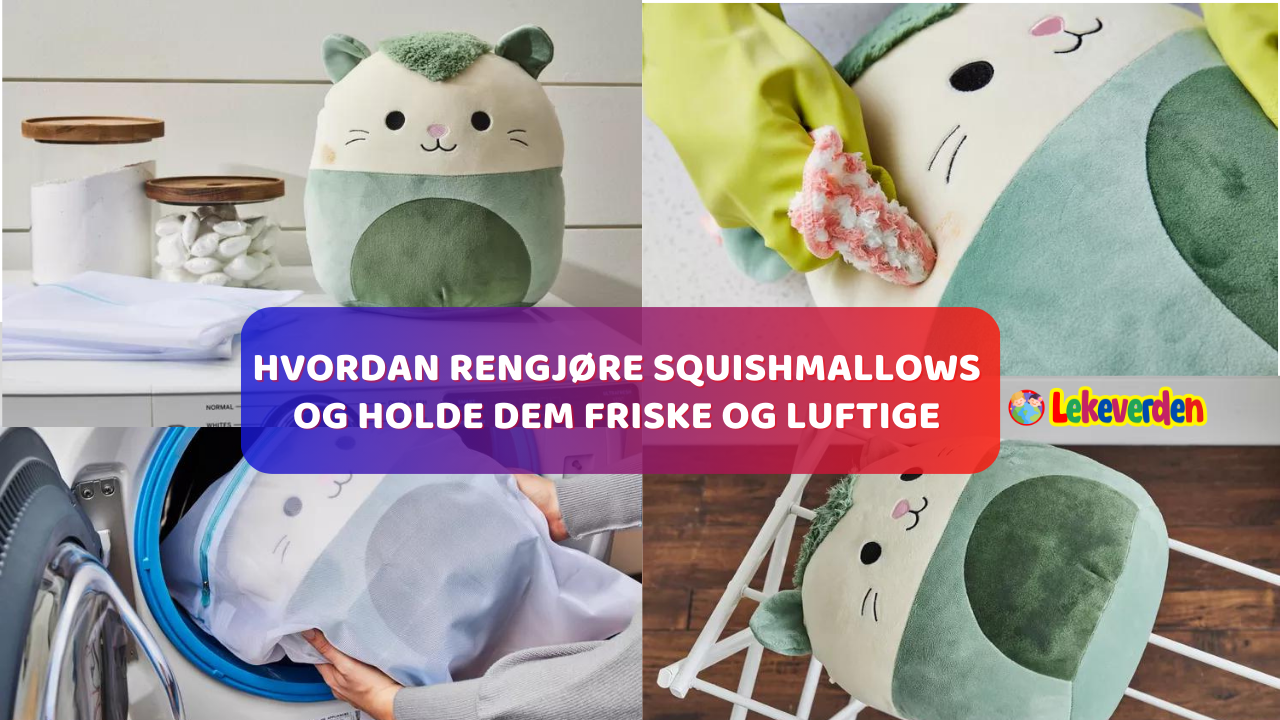 Hvordan rengjøre Squishmallows og holde dem friske og luftige