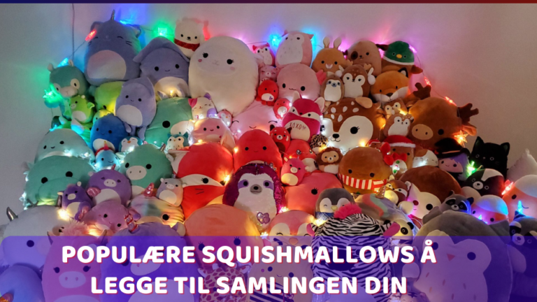 Squishmallows 47 Populære squishmallows å legge til samlingen din_1