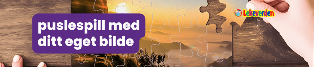 puslespill med ditt eget bilde
